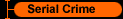 Serial Crime
