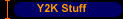 Y2K Stuff